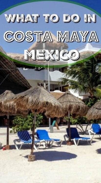 Pinterest pin for what to do in Costa Maya, Mexico, with beach chairs and umbrellas. #costamaya
