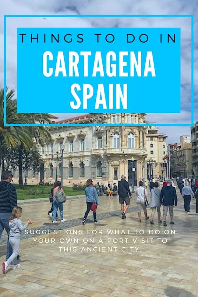 Best Things to Do in Cartagena, Spain on a Port Day - Cruise Maven