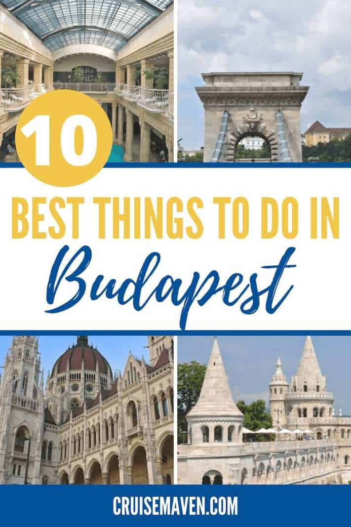 Pinterest pin for 10 best things to do in Budapest. 